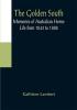 The Golden South: Memories of Australian Home Life from 1843 to 1888