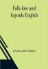 Folk-lore and legends English