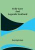 Folk-Lore and Legends Scotland