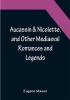 Aucassin & Nicolette and Other Mediaeval Romances and Legends