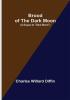 Brood of the Dark Moon; (A Sequel to Dark Moon)