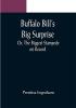 Buffalo Bill's Big Surprise; Or The Biggest Stampede on Record