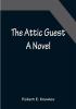 The Attic Guest: A Novel