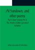 At Sundown and other poems ; Part 5 from Volume IV of The Works of John Greenleaf Whittier