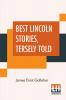 Best Lincoln Stories Tersely Told