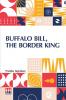 Buffalo Bill The Border King