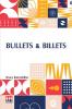 Bullets & Billets