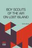 Boy Scouts Of The Air On Lost Island