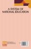 A System Of National Education