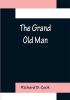 The Grand Old Man