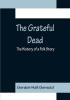 The Grateful Dead: The History of a Folk Story