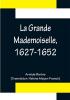 La Grande Mademoiselle 1627-1652