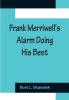 Frank Merriwell's Alarm Doing His Best