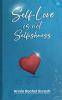 Self-Love is not Selfishness