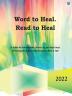 Word to Heal. Read to Heal