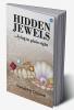 Hidden Jewels.... Lying in Plain Sight