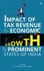 Impact of Tax Revenue on Economic Growth of Prominent States of India