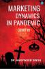 Marketing Dynamics in Pandemic - COVID -19