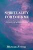 Spirituality For You & Me