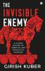 The Invisible Enemy: A Global Story of Biological and Chemical Warfare