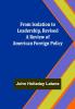 From Isolation to Leadership Revised A Review of American Foreign Policy