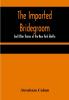 The Imported Bridegroom; And Other Stories of the New York Ghetto