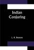 Indian Conjuring