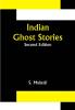 Indian Ghost Stories; Second Edition