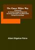 The great white way; A record of an unusual voyage of discovery and some romantic love affairs amid strange surroundings