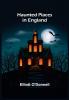 Haunted Places in England