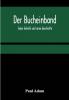 Der Bucheinband; Seine Technik und seine Geschichte