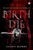 Birth Die