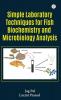 Simple Laboratory Techniques For Fish Biochemistry And Microbiology Analysis