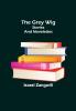 The Grey Wig: Stories and Novelettes