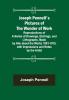 Joseph Pennell's Pictures of the Wonder of Work ; Reproductions of a Series of Drawings Etchings and Lithographs Made by Him about the World 1881-1915 with Impressions and Notes by the Artist