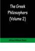 The Greek Philosophers (Volume 2)