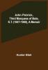 John Patrick Third Marquess of Bute K.T. (1847-1900) a Memoir