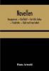 Novellen; Hausgenossen. — Und Doch! — Der tolle Junker. — Finderlohn. — Glück muß man haben!