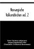 Norwegische Volksmährchen vol. 2; gesammelt von P. Asbjörnsen und Jörgen Moe