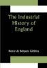 The Industrial History of England