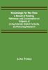 Knowledge for the Time; A Manual of Reading Reference and Conversation on Subjects of Living Interest Useful Curiosity and Amusing Research