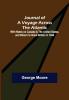 Journal of a Voyage across the Atlantic ; With Notes on Canada & the United States and Return to Great Britain in 1844