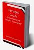 Damaged Goods A novelization of the play "Les Avaries"