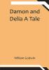 Damon and Delia A Tale