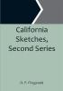 California Sketches Second Series