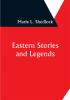 Eastern Stories and Legends