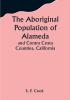 The Aboriginal Population of Alameda and Contra Costa Counties California