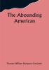 The Abounding American