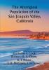 The Aboriginal Population of the San Joaquin Valley California