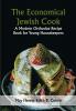 The Economical Jewish Cook; A Modern Orthodox Recipe Book for Young Housekeepers